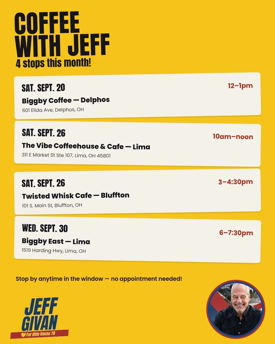 Coffee with Jeff — 4 stops this month: Sept. 20 Biggby Delphos, Sept. 26 The Vibe Lima & Twisted Whisk Bluffton, Sept. 30 Biggby East Lima